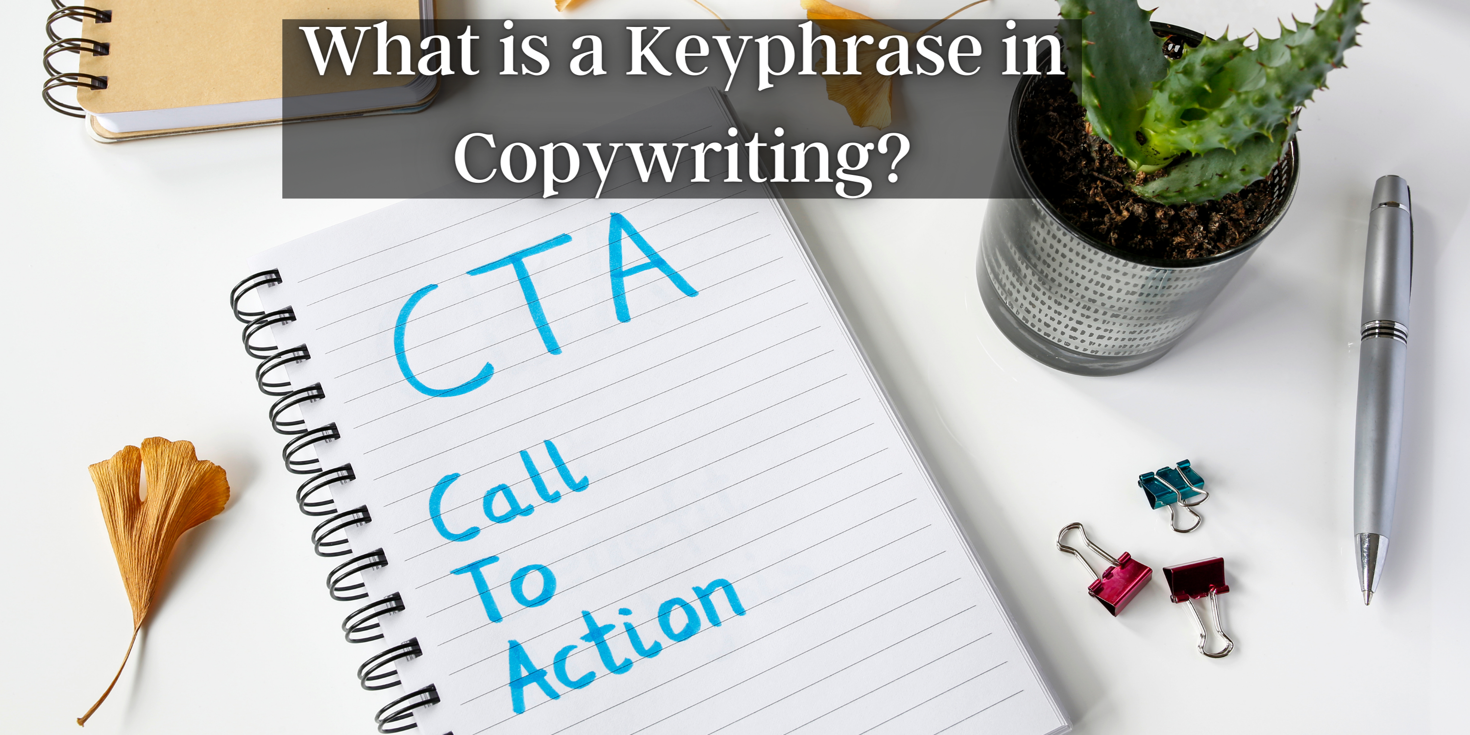 What is a Keyphrase in Copywriting?